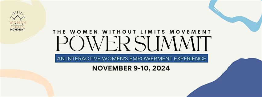 The Women Without Limits Movement Power Summit