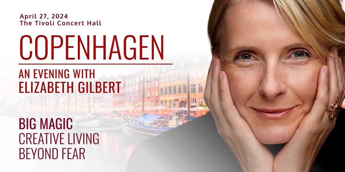 En Aften med Elizabeth Gilbert i K\u00f8benhavn\/ Elizabeth Gilbert in Copenhagen