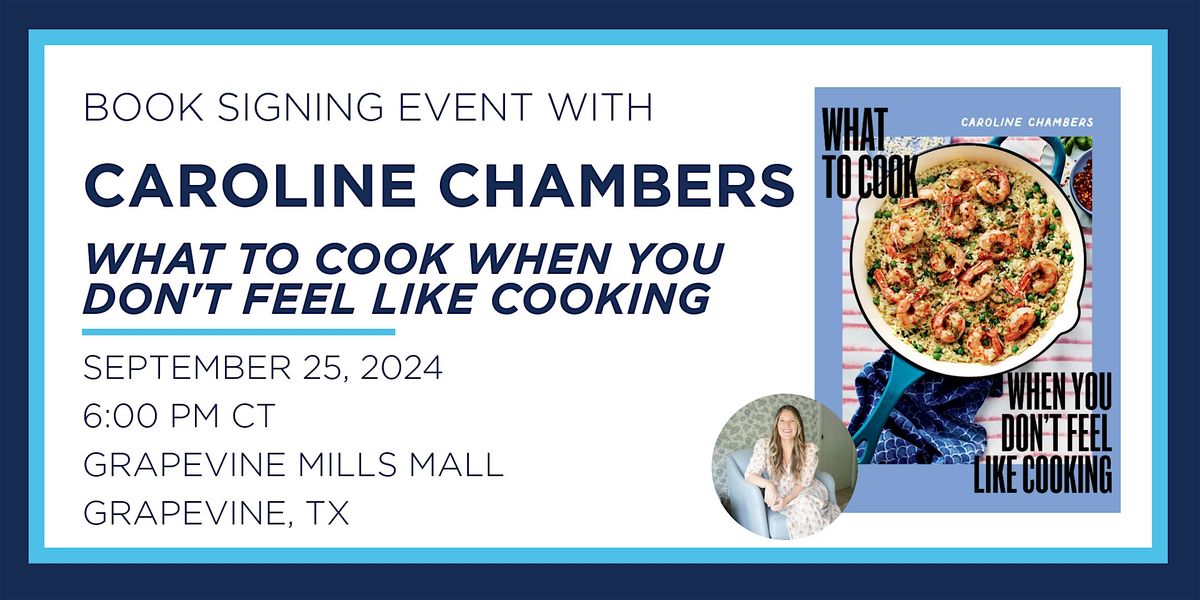 Caroline Chambers "What to Cook" Book Signing Event