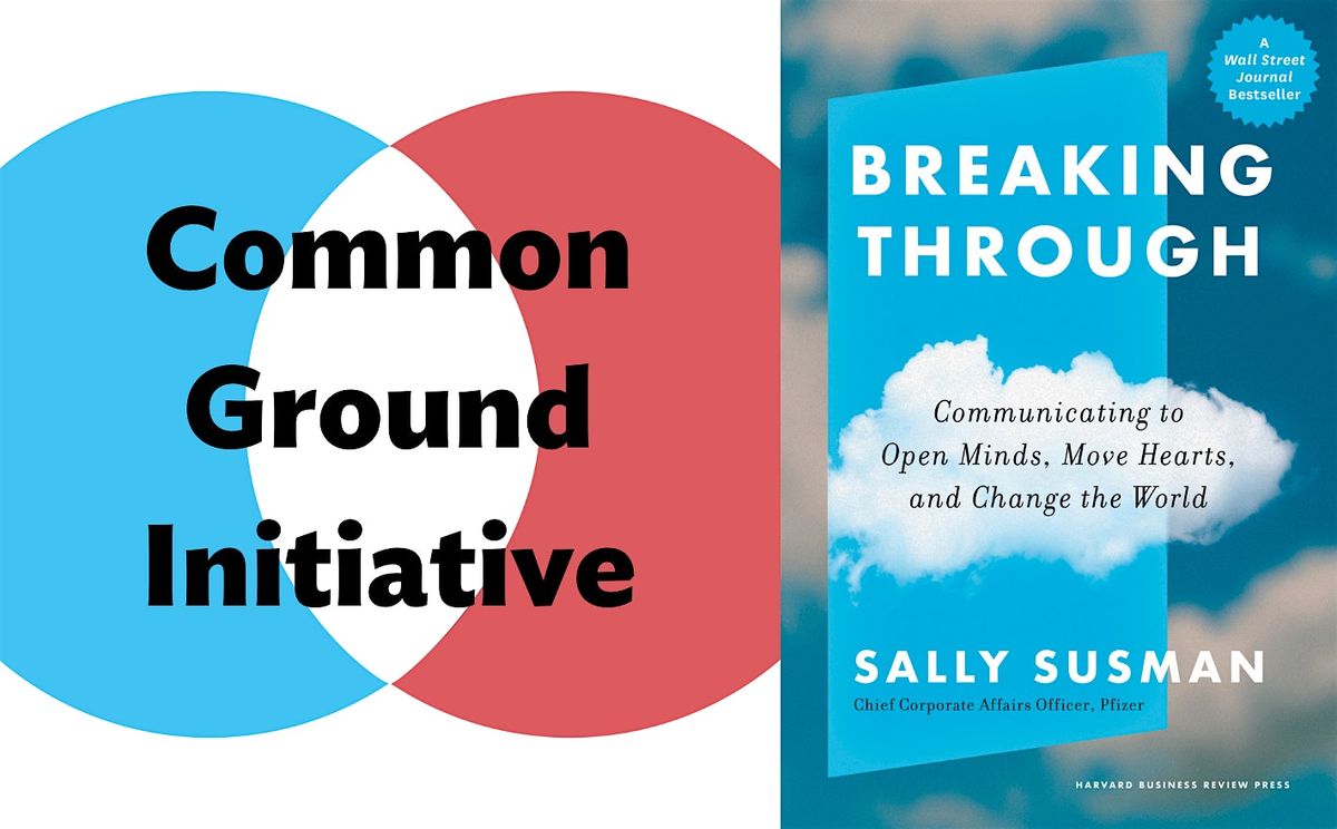 Common Ground: Communicating to Open Minds