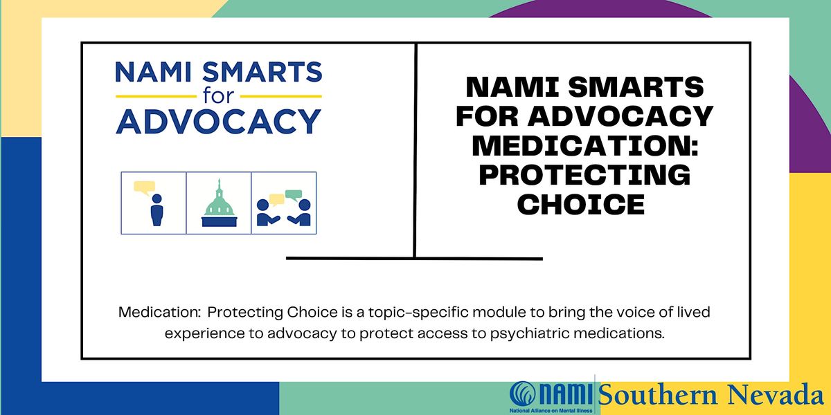 NAMI Smarts for Advocacy - Medic*tion: Protecting Choice