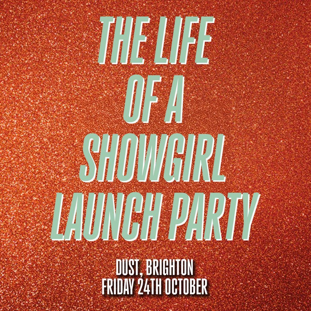 The Life Of A Showgirl - Album Launch Party (Brighton)