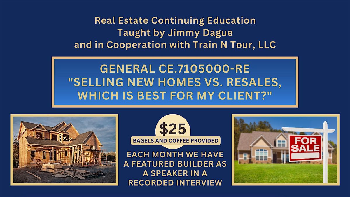 General CE for Real Estate with Jimmy Dague and Train N Tour, LLC (LIVE)