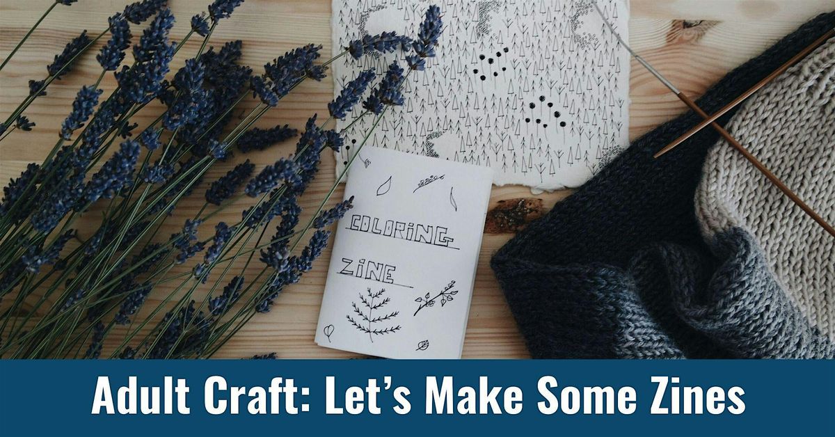 Adult Craft: Let\u2019s Make Some Zines