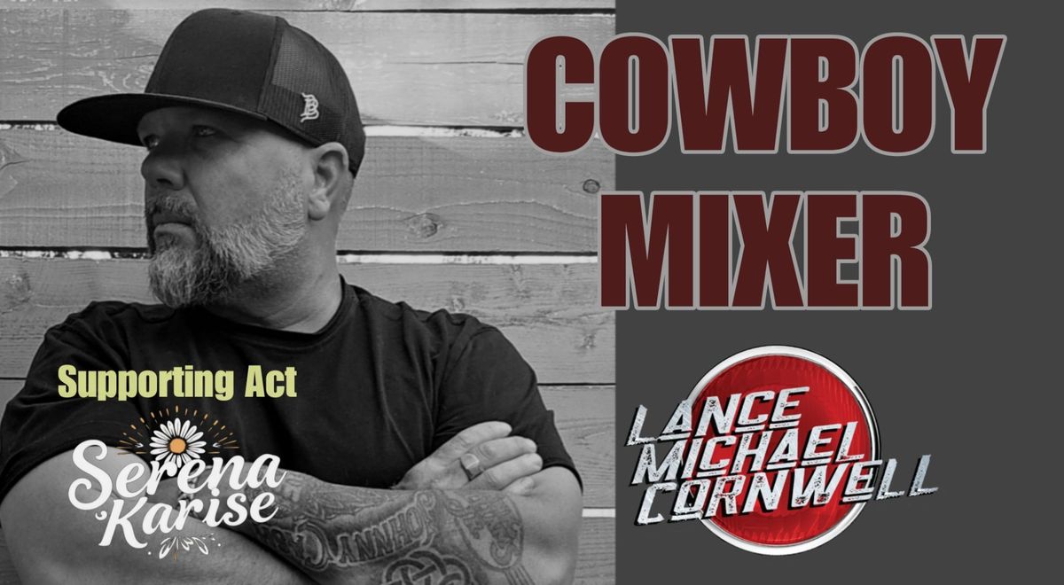 Lance Michael Cornwell @ Cowboy Mixer Red Bluff Round Up - W\/ Supporting Act Serena Karise 