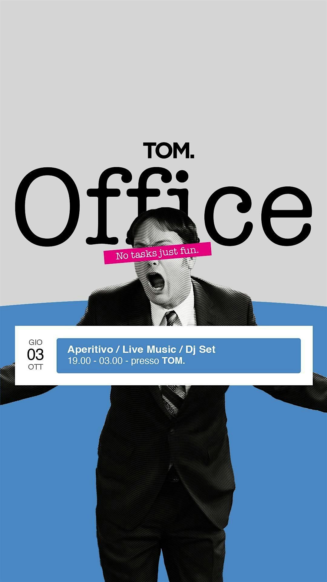 TOM OFFICE - L'aperitivo Cantato - Tom Milano