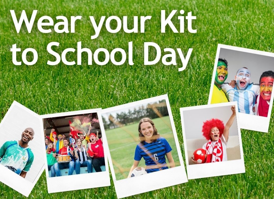 Wear your Kit to school Day 