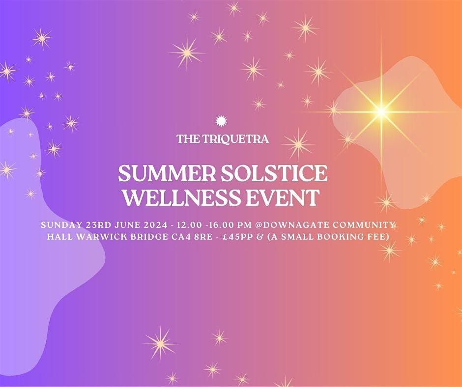 Summer Solstice Wellness Event Hosted By The Triquetra