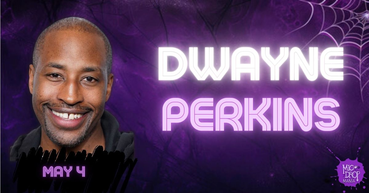 Dwayne Perkins - Clean Show