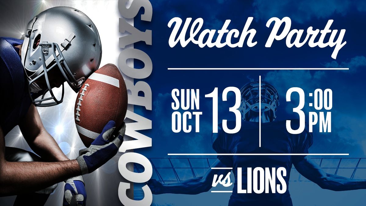 Cowboys vs. Lions Watch Party