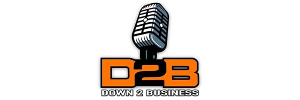 Down 2 Business Podcast Live Show