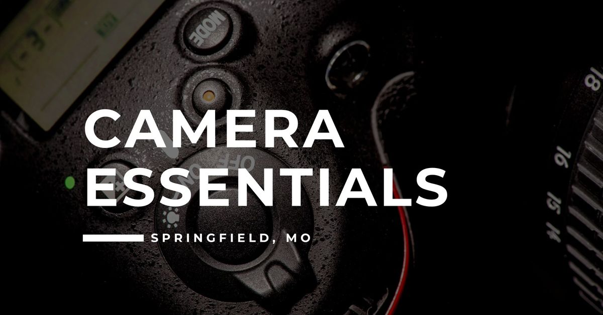 101. Camera Essentials - Springfield