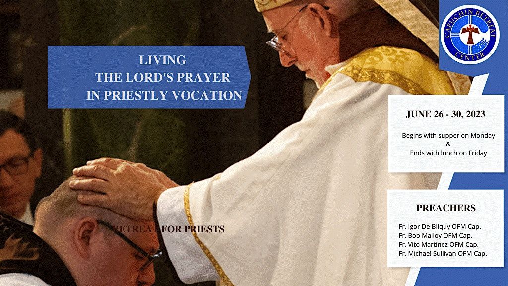 Priests' Retreat - Living the Lord's Prayer in Priestly Vocation