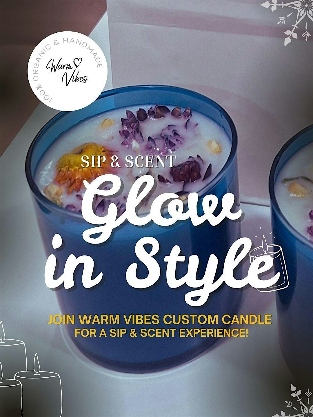 Sip and Scent Glow in style Candle Workshop.