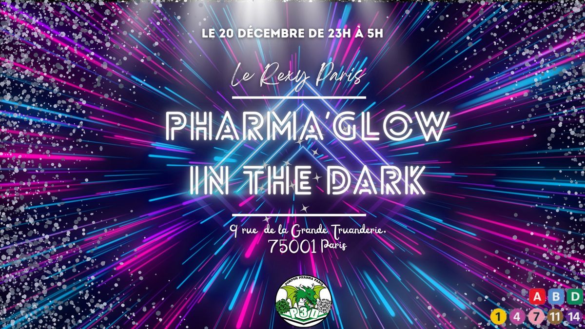 PHARMA'GLOW IN THE DARK \u2728