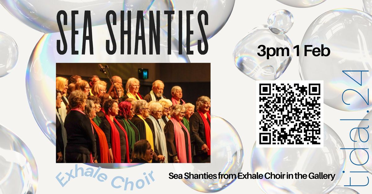 Sea Shanties with Exhale Choir - tidal.24 festival