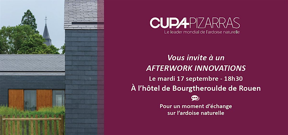 Rouen - 17 septembre - Afterwork Ardoise & Innovations par Cupa Pizarras