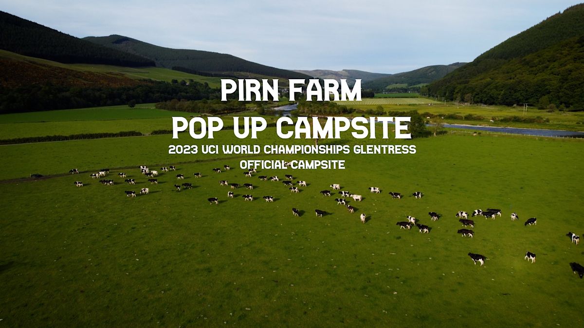 Pirn Pop Up Campsite 2023 UCI World Champs Glentress Official