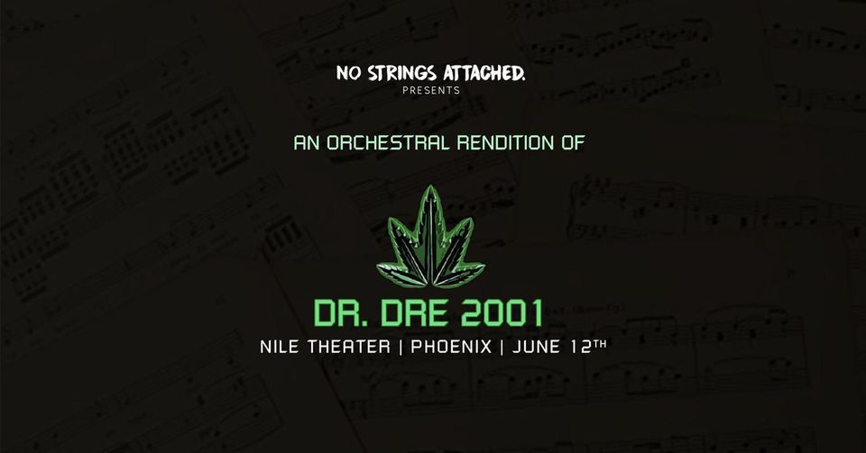 An Orchestral Rendition of Dr. Dre 2001 - Phoenix