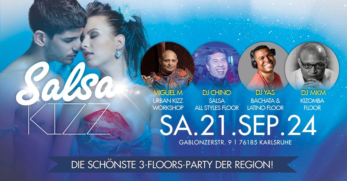 SALSA KIZZ \u265b Sa. 21.SEP. 2024 \u265b 3 Floors, Salsa, Bachata, Kizomba