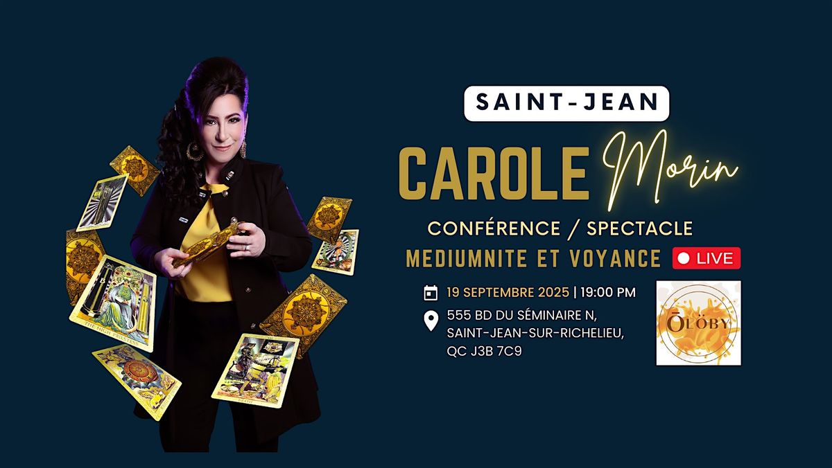 Soir\u00e9e de M\u00e9diumnit\u00e9 et Voyance Collective \u00e0 St-JEAN avec Carole Morin