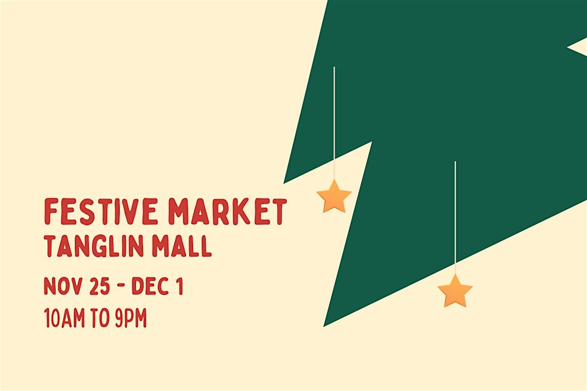 Tanglin Mall Festive Market