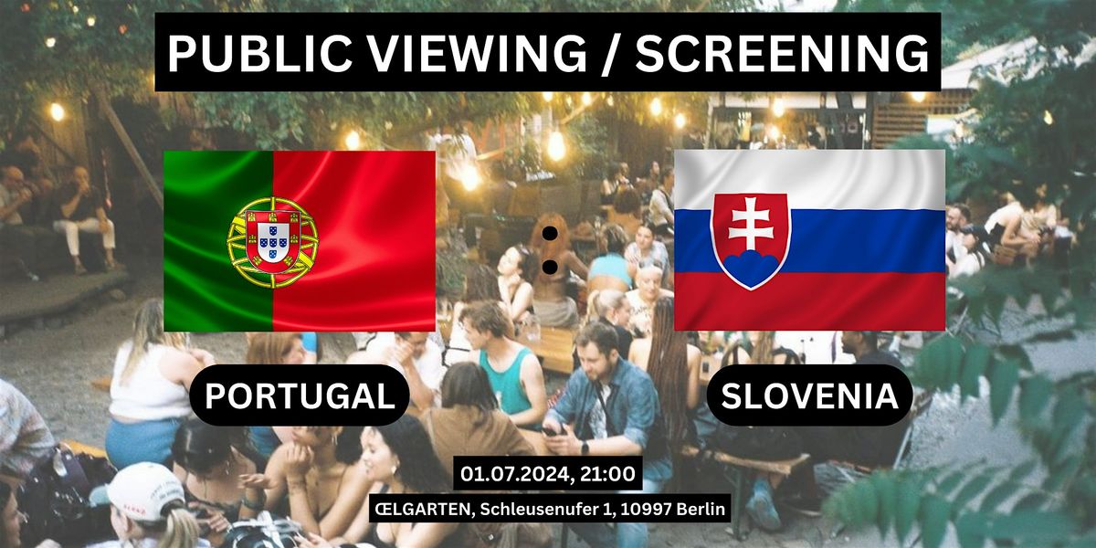 Public Viewing\/Screening: Portugal - Slovenia