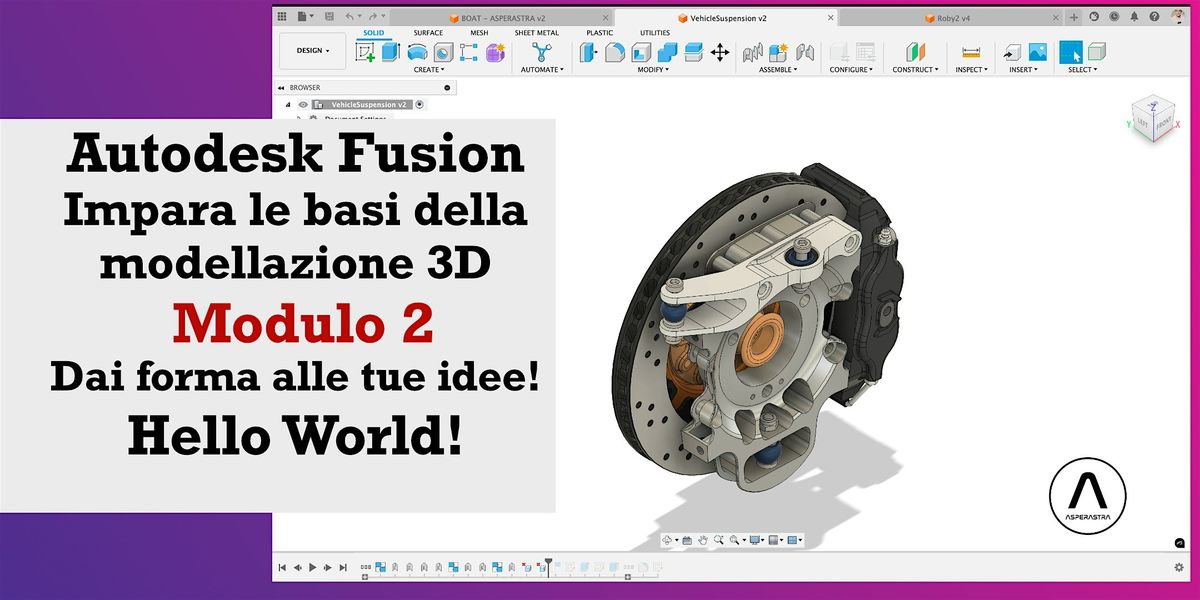 Autodesk Fusion Impara il disegno 3D   Dai forma alle tue idee! Modulo 2