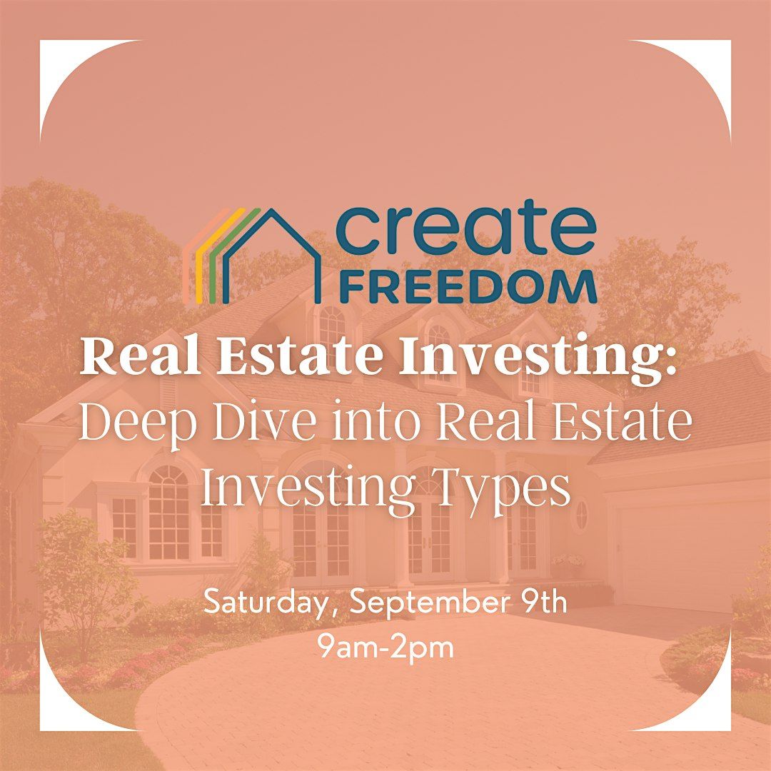 Real Estate Investing:  Deep Dive into Real Estate Investing Types