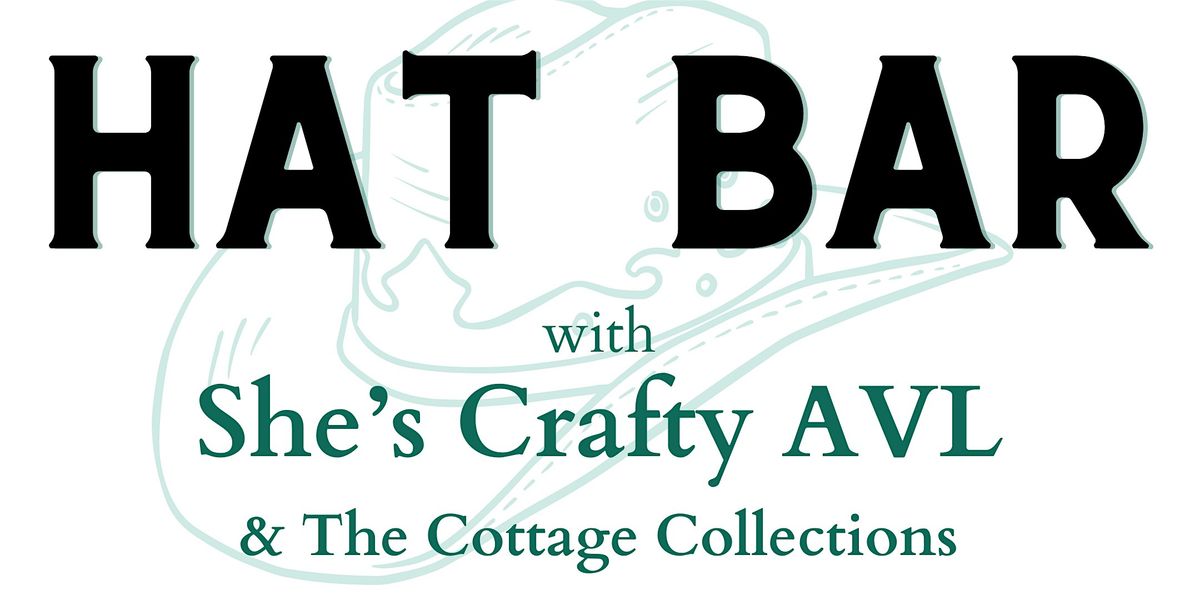 She\u2019s Crafty AVL Hat Bar with The Cottage Collections