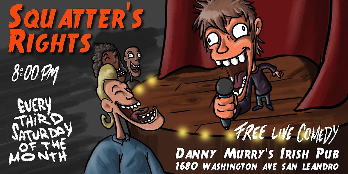 Squatter's Rights: A Comedy Show