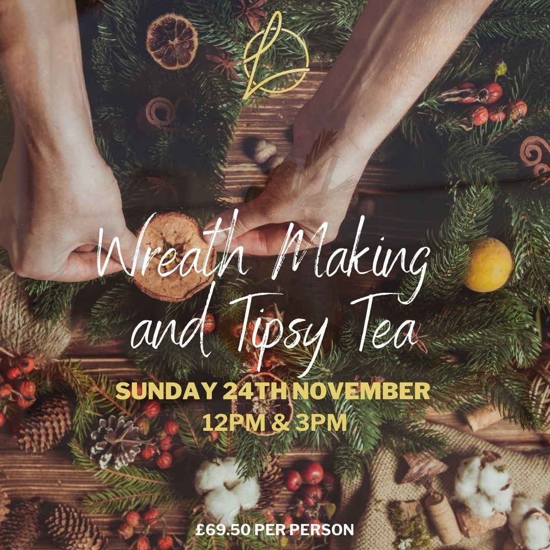 Wreath Making and Tipsy Tea