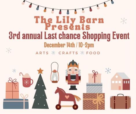 Last Chance Shopping Event at The Lily Barn