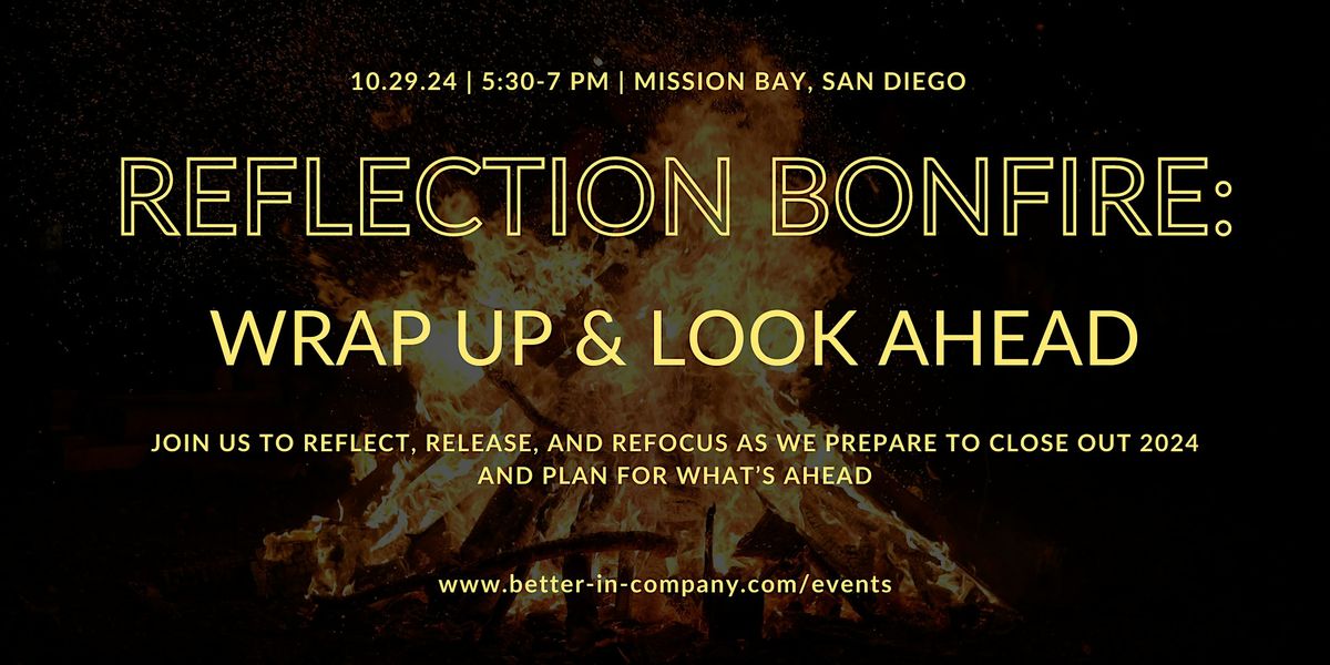 Reflection Bonfire: Wrap up & look ahead