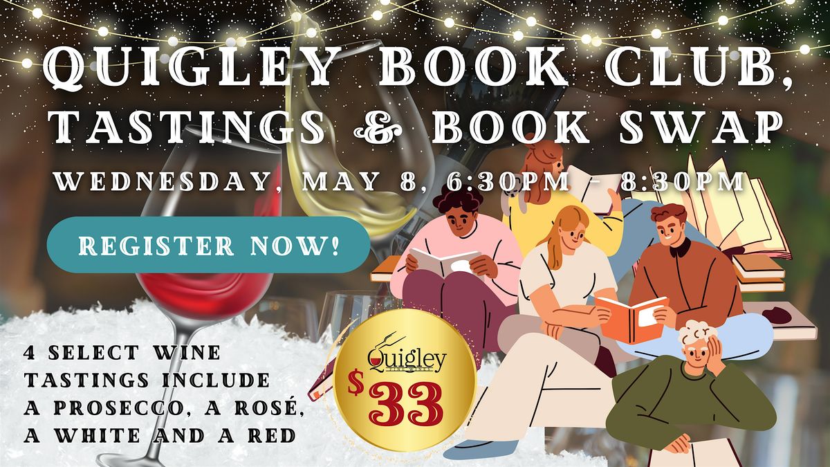 Quigley Book Club, Tastings & Book Swap