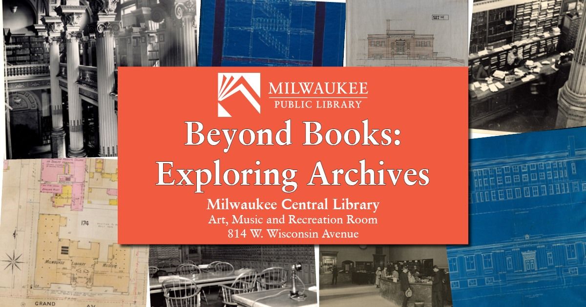 Beyond Books: Exploring Archives