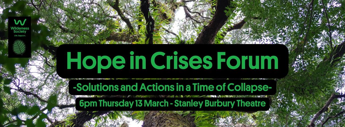 Hope in Crises Forum: Solutions and Actions in a Time of Collapse