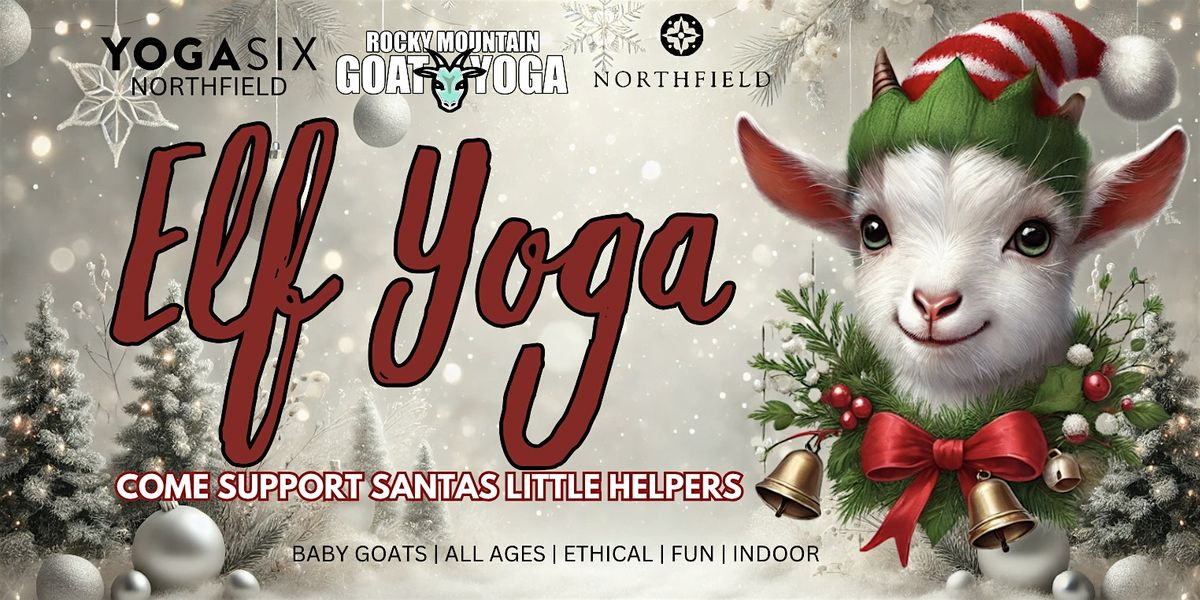 Elf Yoga - December 28th (NORTHFIELD)