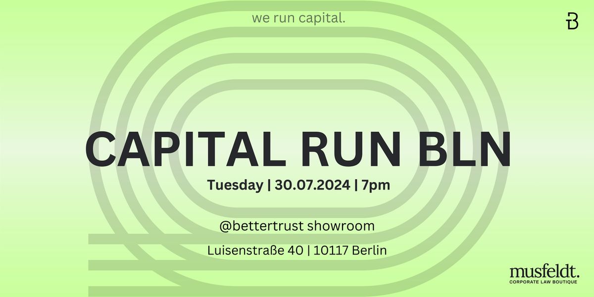 Capital Run - we run capital.