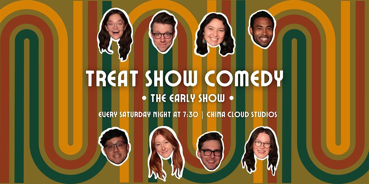 Treat Show Comedy (EARLY SHOW)