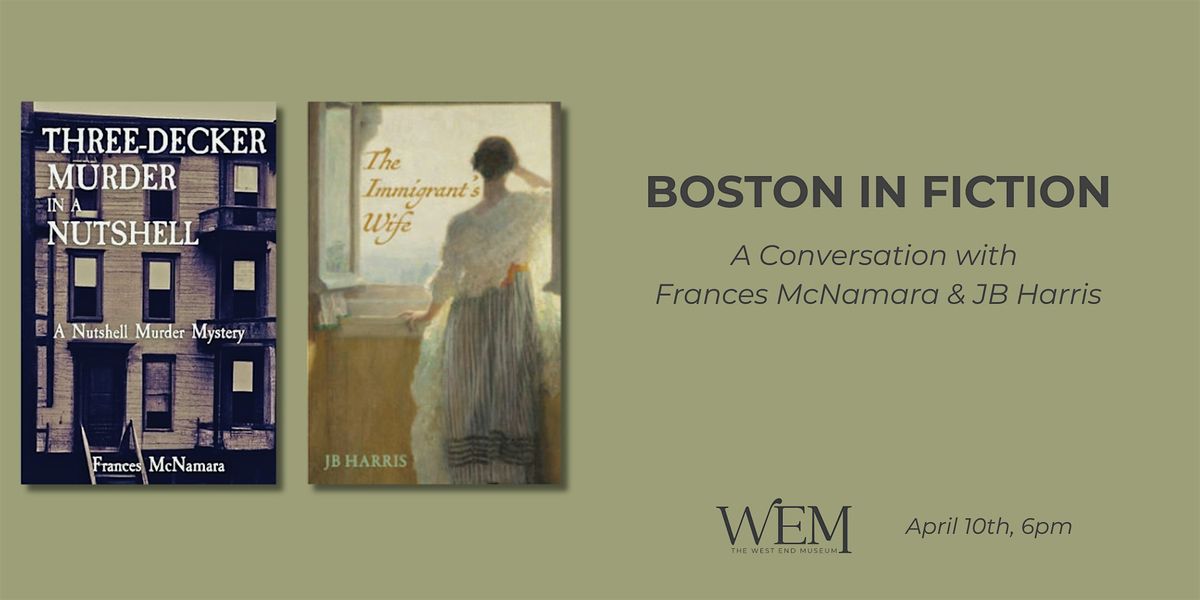 Boston in Fiction: A Conversation with Frances McNamara and JB Harris
