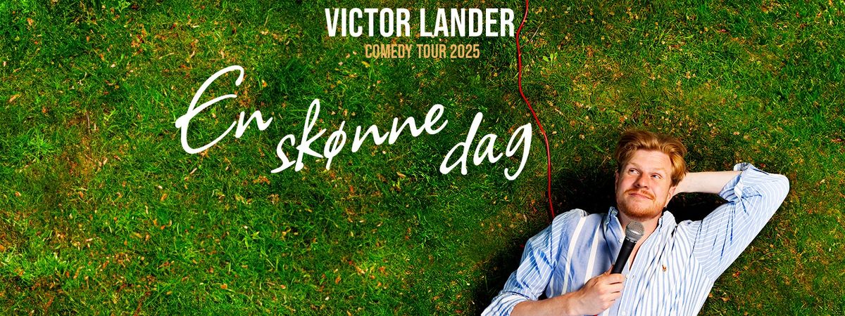 Victor Lander - En sk\u00f8nne dag