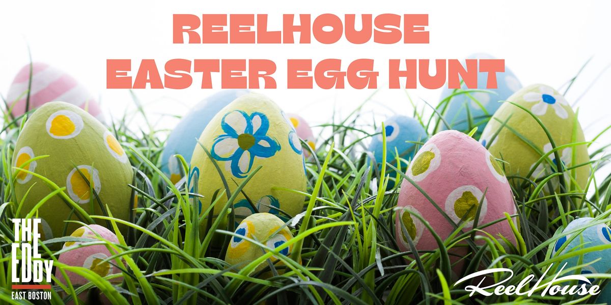 ReelHouse Easter Egg Hunt, ReelHouse, Boston, 17 April 2022