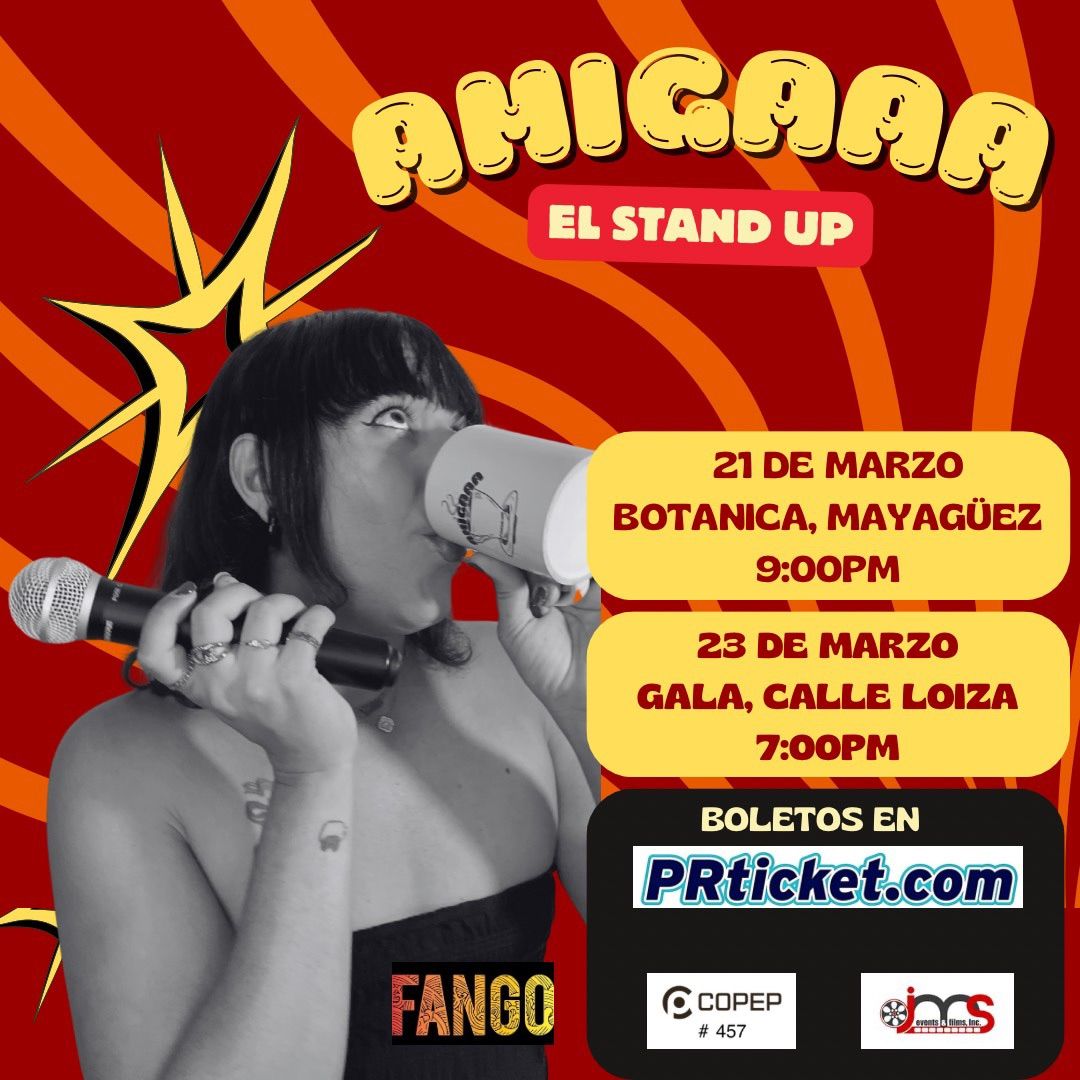 Amigaaa\u2026 El Stand Up (San Juan)