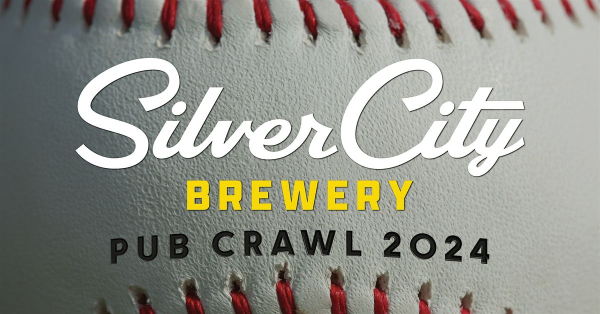 2024  Silver City Brewery Pub Crawl