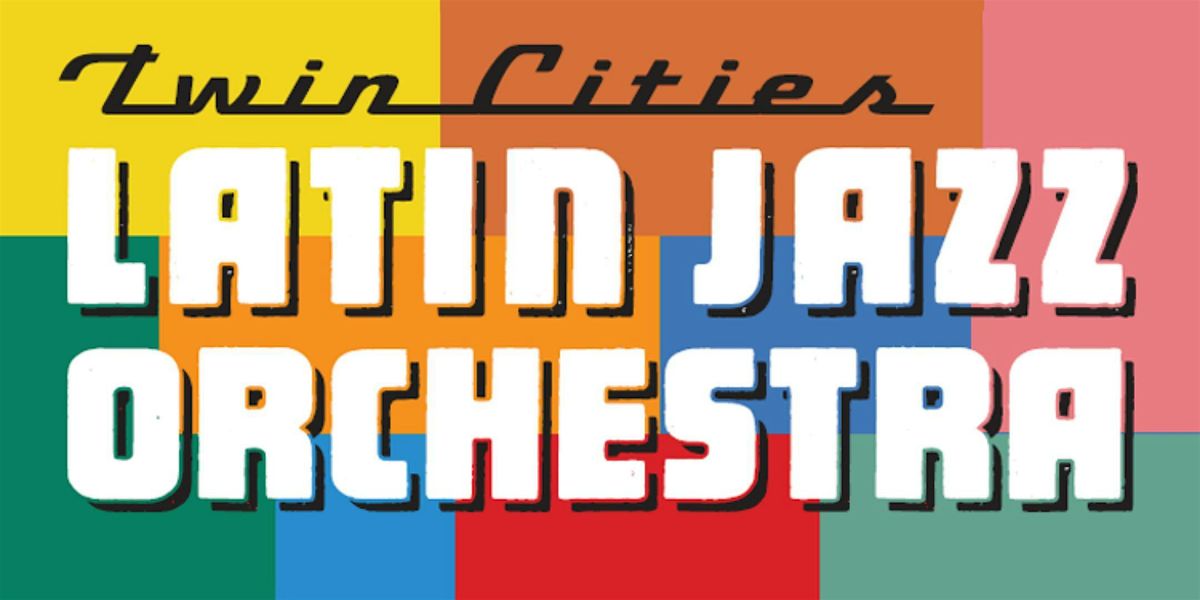 The Twin Cities Latin Jazz Orchestra