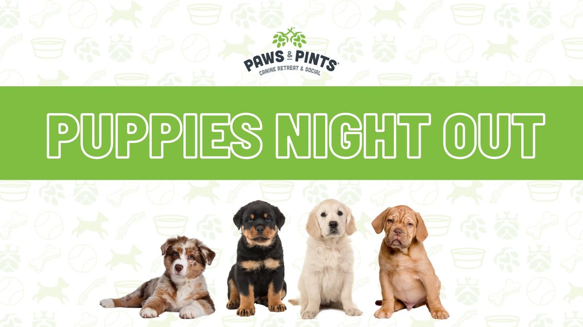 Puppies Night Out 