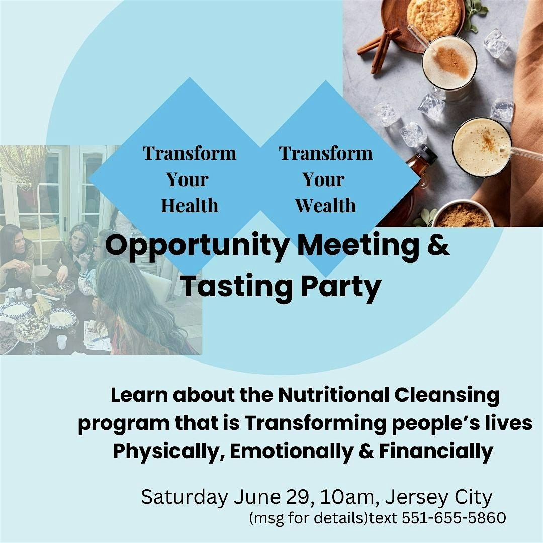 Opportunity Meeting & Tasting Party 6.29