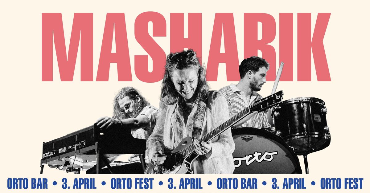 MASHARIK @ ORTO FEST