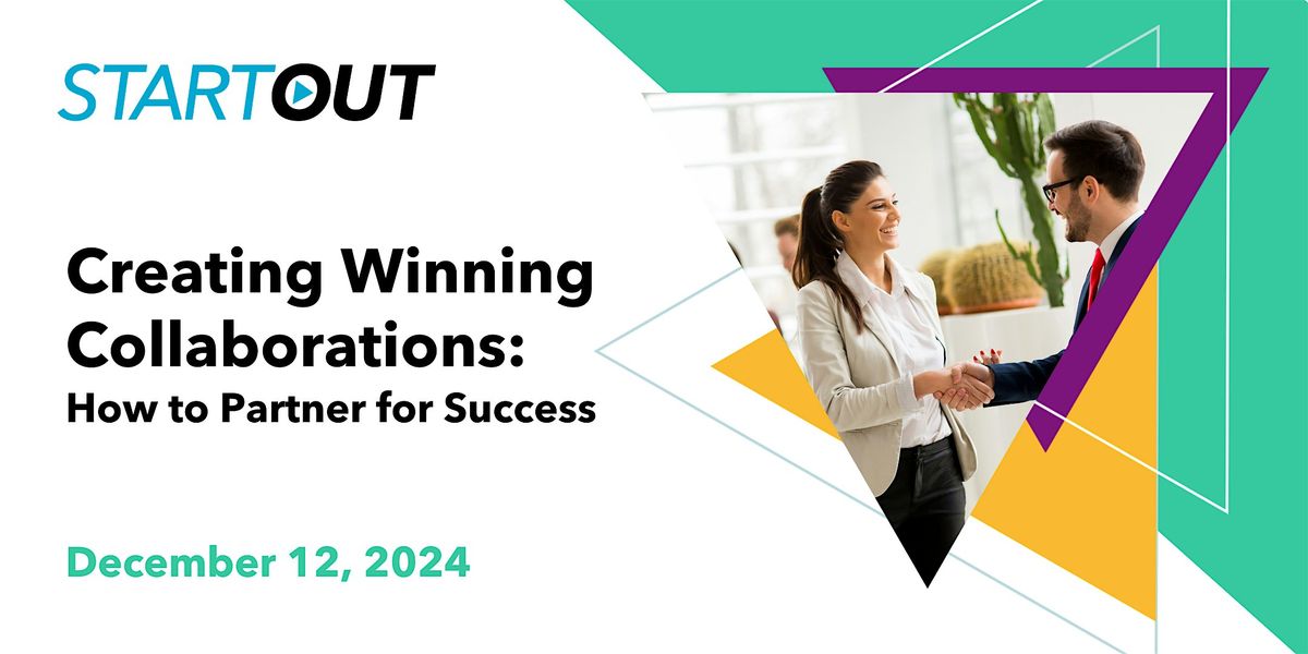 Creating Winning Collaborations: How to Partner for Success